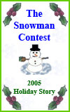 The Snowman Contest - 2005 Holiday Story